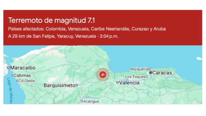 Mapa de Google que muestra el epicentro aproximado de un terremoto de magnitud 7.1 cerca de San Felipe, Yaracuy, Venezuela, con indicación de los países donde fue percibido el sismo.