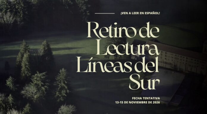 Anuncian el primer retiro de lectura en español del Pacific Northwest Afiche promocional del primer Retiro de Lectura de Líneas del Sur, con una vista aérea de un bosque y las instalaciones del Lodge at St. Edward’s Park. El diseño anuncia una invitación a leer en español y muestra como fecha tentativa del evento del 13 al 15 de noviembre de 2026.